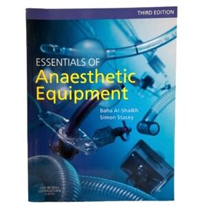 Essentials of Anaesthetic Equipment 3rd Edition UK paperback